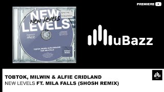 Tobtok, Milwin & Alfie Cridland - New Levels ft. Mila Falls (SHOSH Remix) [Perfect Havoc]