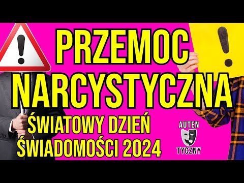 autentyczny-czy-dotyczy-cie-przemoc-narcystyczna-swiatowy-dzien-swiadomosci-2024-narcyz-psychopata-npd