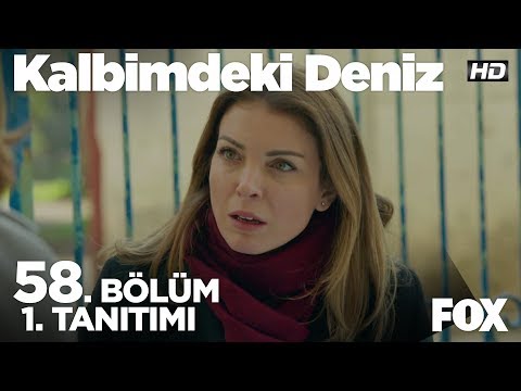 Kalbimdeki Deniz 58. Bölüm 1. Tanıtımı