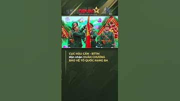 Cục Hậu Cần (Bộ Tổng Tham Mưu) Đón Nhận Huân Chương Bảo Vệ Tổ Quốc Hạng Ba!
