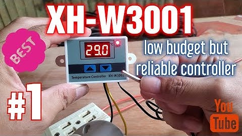 Temperature Control Tutorial | XH-W3001 settings | home made incubator
