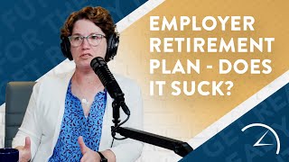 Don't Miss Out On Free Money! What To Do When Your New Employer's Retirement Plan 'Sucks'