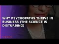 Why Psychopaths Thrive in Business (The Science Is Disturbing)
