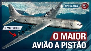 O MAIOR AVIÃO com motor a pistão do mundo. O GIGANTE E ESQUECIDO Convair XC-99