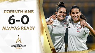 CORINTHIANS vs. ALWAYS READY [6-0] | RESUMEN | CONMEBOL LIBERTADORES FEM 2023
