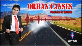 Orhan Canses - Cansın Sen Bu Canımda Yeni 2021 Süperrr Hareketli Şarkılar Yeni
