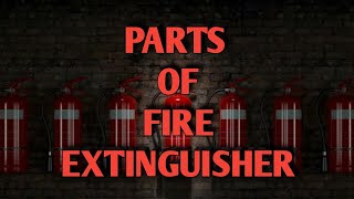 Parts of Fire Extinguisher | #SafetyWorld