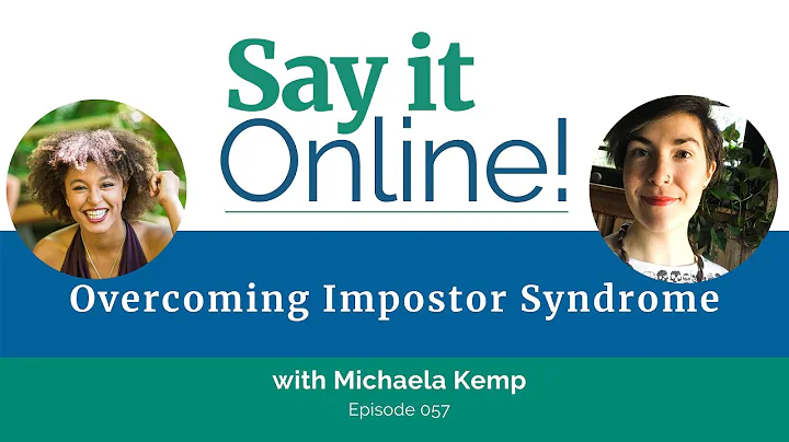 057: Overcoming Impostor Syndrome With Michaela Kemp | Anansi Content