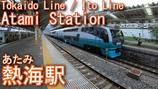 JR東日本・JR東海　東海道線・伊東線　熱海駅に登ってみた Atami Station. Tokaido Line, Ito Line