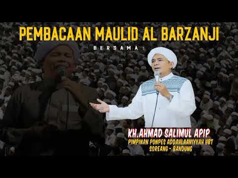 PEMBACAAN MAULID AL BARZANJI BERSAMA KH. SALIMUL APIP