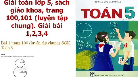 Bài 1 2 3 trang 100 sgk toán 5