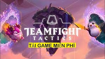 Cách tải xuống TFT trên iOS Apk 😝 Tải xuống Teamfight Tactics mới nhất cho di động