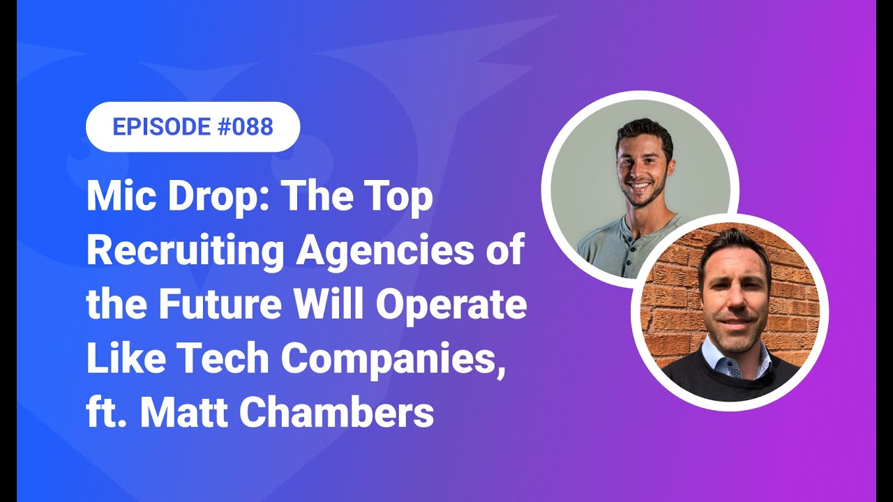 088 Mic Drop Top Recruiting Agencies of the Future Will Operate Like