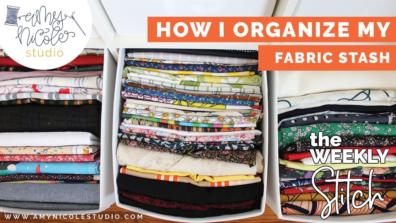 How I Organize My Fabric Stash