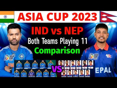 Asia Cup 2023 india vs nepal playing 11! India vs nepal both Team playing 11! Ind vs nep 2023