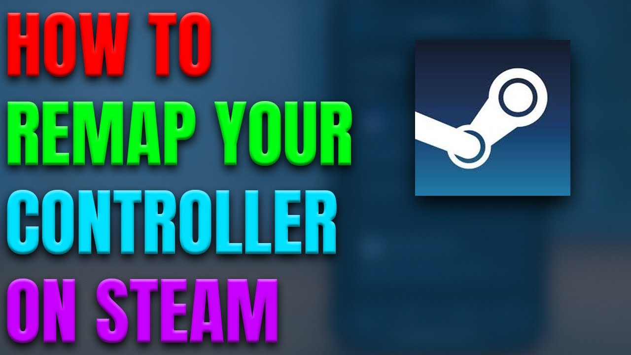 How To Remap Your Controller On Steam!
