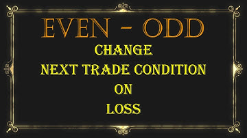 Even-Odd Binary Bot with Next Trade Condition on Loss Volatility 100 Tick 01