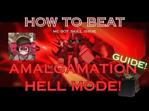 Guide on How to Beat The Amalgamation HELL MODE! (Sol's RNG)