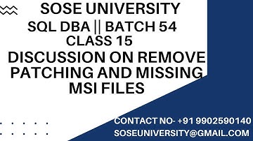 Batch 54 Sql DBA Class 15 Discussion On Remove Patching and Missing Msi files || Call +91 9902590140