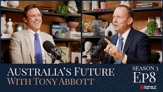 S3E8 Australia's Future with Tony Abbott  A bad budget for Australia