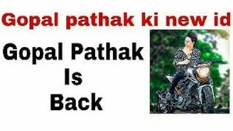 Gopal Pathak New 🆔 Refresh date