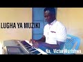 LUGHA YA MUZIKI | VICTOR MURISHWA