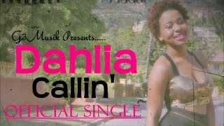 Dahlia - Callin - July 2013