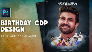 Birthday CDP Design Photoshop Tutorial | How to Make Birthday Banner | Ram Charan Birthday CDP