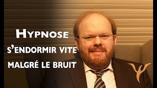 Hypnose pour dormir vite même avec du bruit (ronflements, voisin, acouphènes, hyperacousie...)