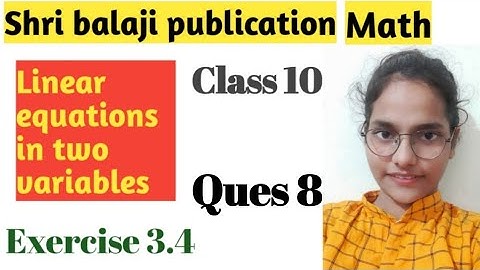 Class 10 ll Ex- 3.4 ll Q-8(Linear equations in two variables) shri balaji publication chap 3