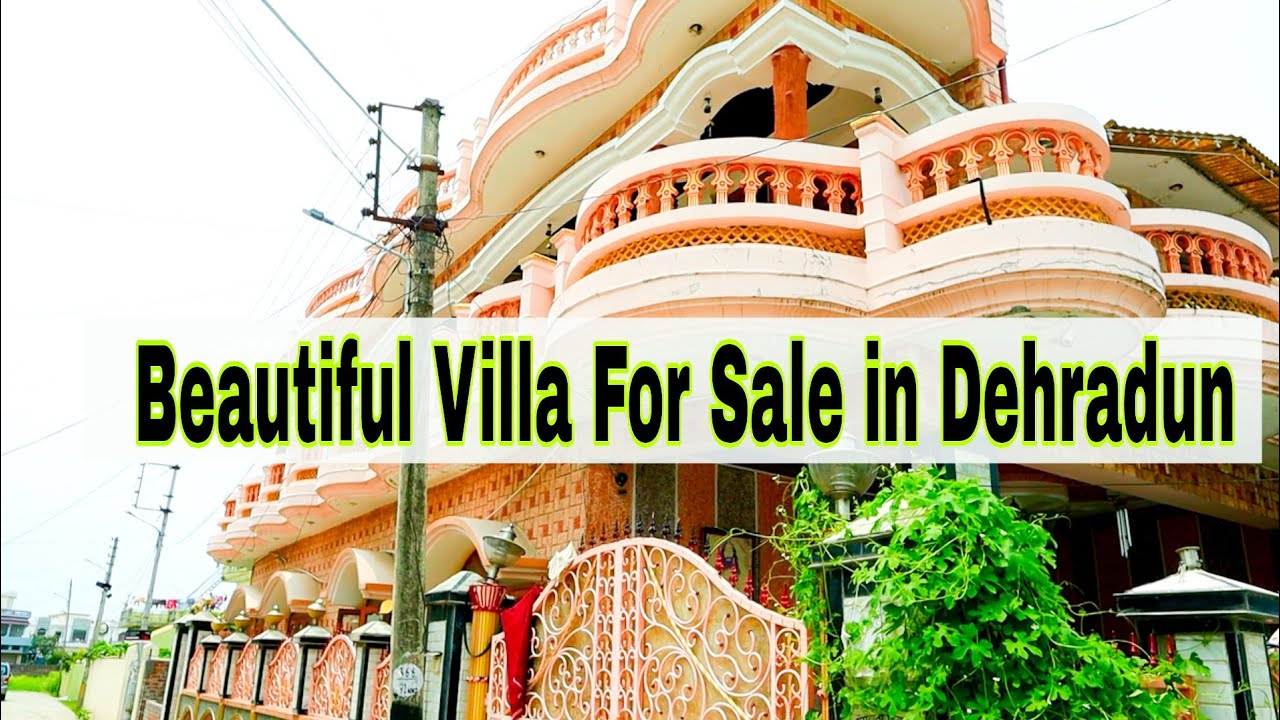 5 BHK House in Dehradun, Beautiful Villa for sale in Dehradun, Budget