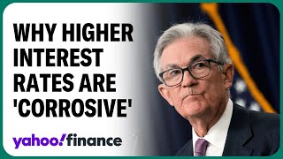 Higher interest rates are 'corrosive on the economy,' economist says