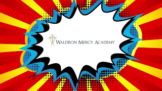 Waldron Mercy Teachers Are Superheroes!