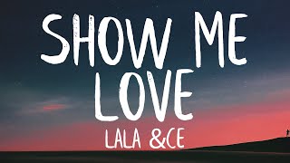 Lala &ce - Show Me Love (Paroles/Lyrics) chords