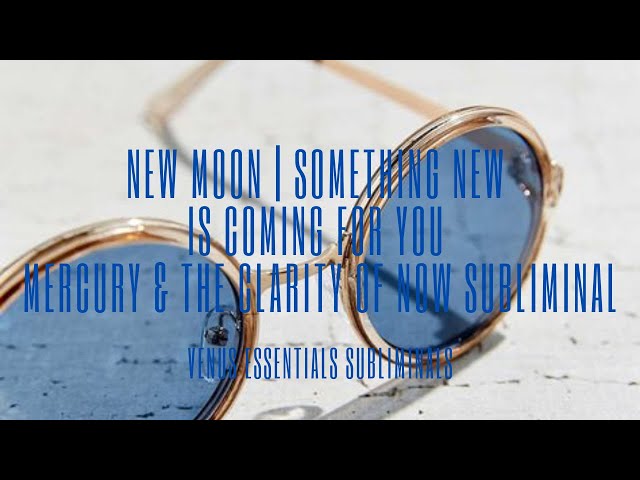 New Mind. Fresh Start. | New Moon Affirmation Set Motivation | Subliminal class=