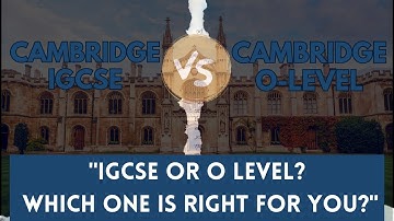 Difference Between Cambridge IGCSE and Cambridge O Level | Cambridge IGCSE and Cambridge O level
