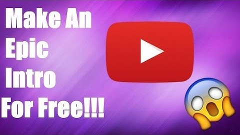 How to make free Intro & Outro for YouTube. | Hindi | 2017.