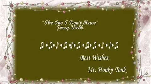 The One I Don't Have Jerry Webb