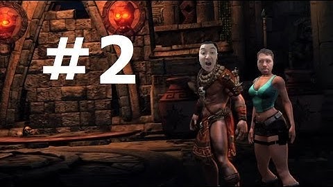 Lara Croft and the Guardian of Light (Part 2)