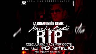 Alexio La Bestia - El Último Sepelio (La Gran Unión Mambofast Remix)