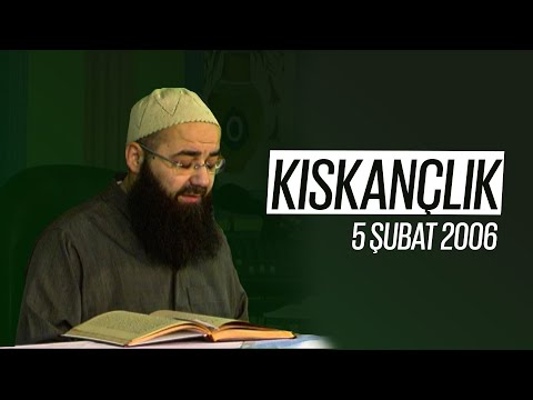 Cübbeli Ahmet Hocaefendi ile Sohbet Özel (Kıskançlık) 5 Şubat 2006