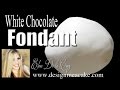 White Chocolate Fondant Recipe