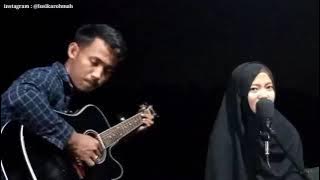 KARNA KUCINTA KAU | Cover by lusikarohmah ft okizu