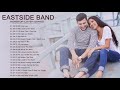 EASTSIDE BAND PH | NONSTOP | East Side Band Playlist | TOP COVER