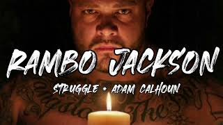 Struggle & Adam Calhoun - Rambo Jackson (Song)