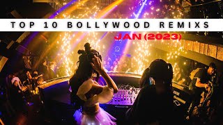 TOP 10 BOLLYWOOD REMIX || JANUARY 2023 || DJ RV