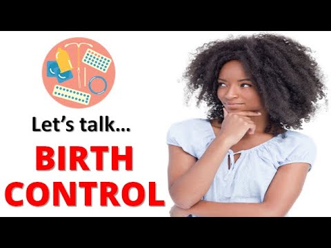 BIRTH CONTROL 101| What You Should Know