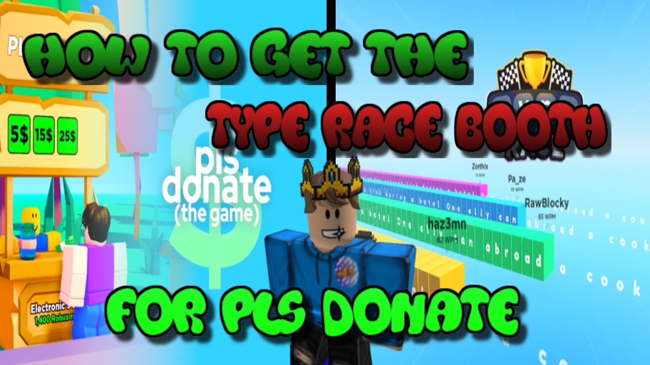 How To Get Type Race Booth/Stand in PLS DONATE 