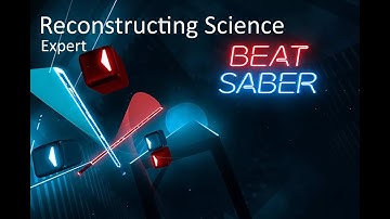 Reconstructing Science (Portal 2) | Expert | Beat Saber
