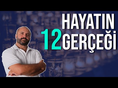 HAYATIN 12 GERÇEĞİ - ARTIK KABULLEN!